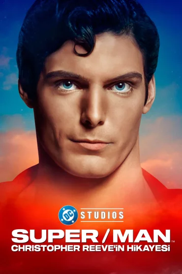 Super/Man: Christopher Reevein Hikâyesi